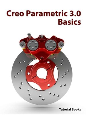 cover image of Creo Parametric 3.0 Basics
